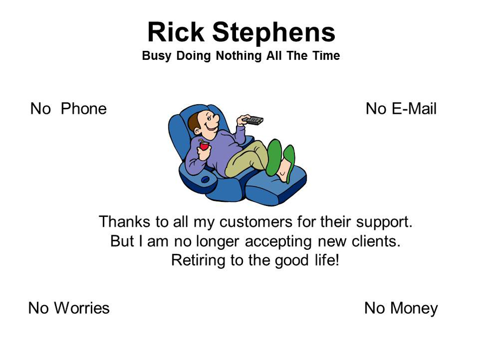 Rick Stephens is no longer accepting new clients